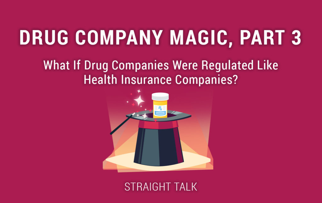 Drug Company Magic Part 3 Straight Talk By Blue Cross And Blue 