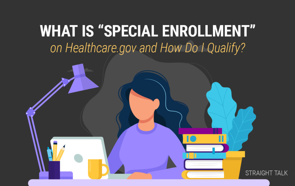 What’s “Special Enrollment” on Healthcare.gov and How Do I Qualify